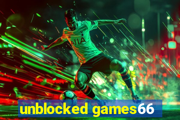 unblocked games66