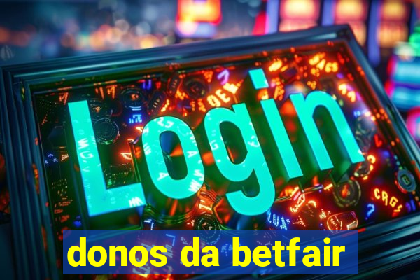 donos da betfair