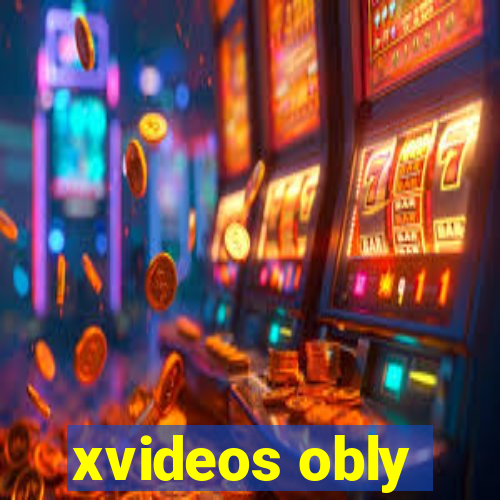 xvideos obly