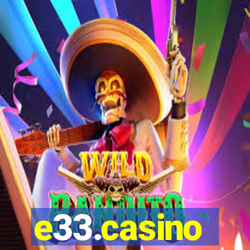 e33.casino