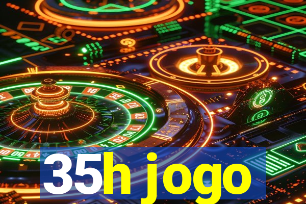 35h jogo