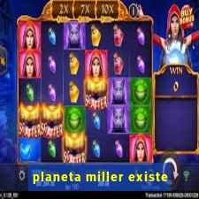 planeta miller existe