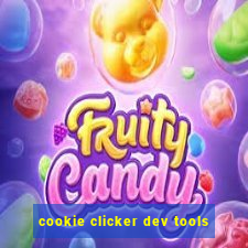 cookie clicker dev tools