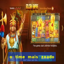 o time mais zoado do mundo