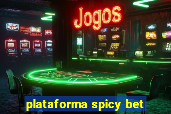 plataforma spicy bet