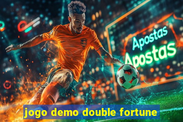 jogo demo double fortune