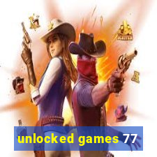 unlocked games 77