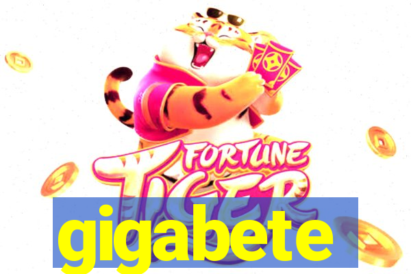 gigabete