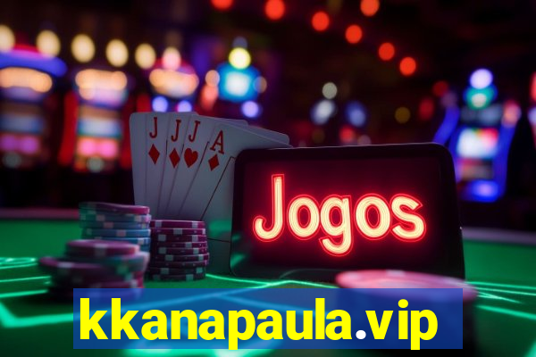 kkanapaula.vip