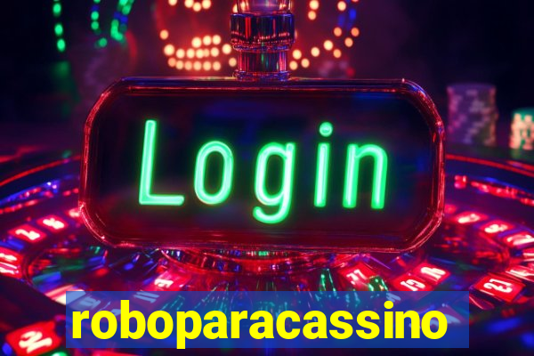 roboparacassino