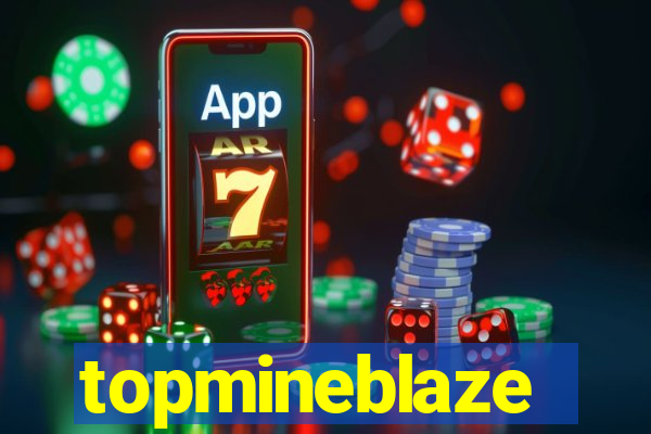 topmineblaze