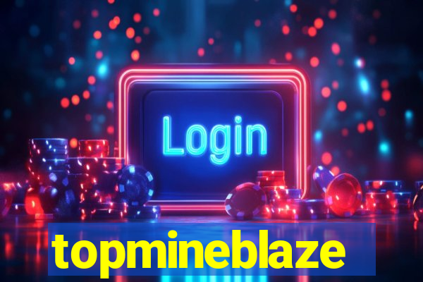 topmineblaze