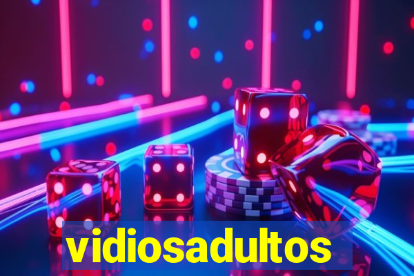 vidiosadultos